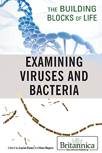 Examining Viruses and Bacteria (Building Blocks of Life)