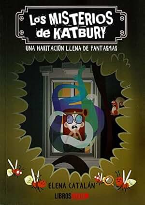 Los misterios de Katbury. Una Habitación llena de fantasmas