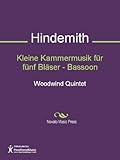  Kleine Kammermusik f?r f?nf Bl?ser - Bassoon (English Edition)