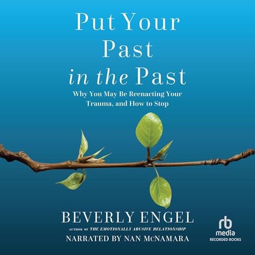 Put Your Past in the Past by Beverly Engel episode artwork