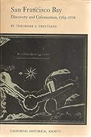 San Francisco Bay: Discovery and Colonization, 1769-1776 B0006BTPV8 Book Cover