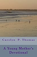 A Young Mother's Devotional 1506090869 Book Cover