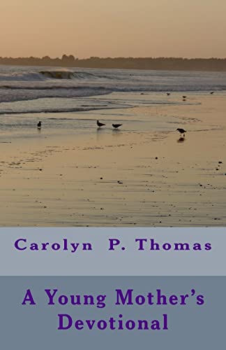 A Young Mother's Devotional 1506090869 Book Cover