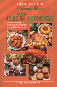 Il grande libro della cucina francese