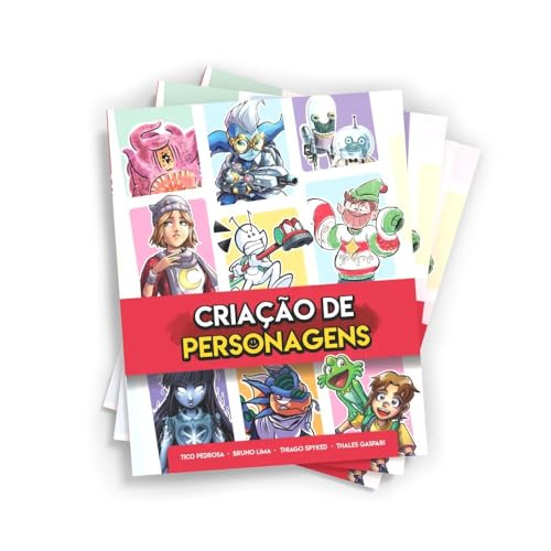 Criação de Personagens | Tico Pedrosa, Bruno Lima, Thiago Spyked e Thales Gaspari