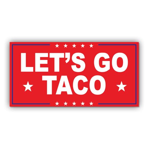Image of Magnet Sticker Subtle Let's Go Taco Magnetic Anti Funny Leftist Feminist Social Justice Human Rights Red Magnet for Bumper, Refrigerator, Cruise Door, Car, Truck 7.5x3.75in