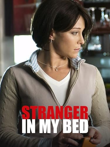 Stranger In My Bed - Uno Sconosciuto Nel Mio Letto