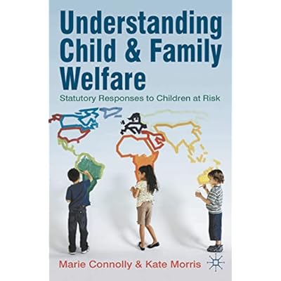 Understanding Child and Family Welfare
