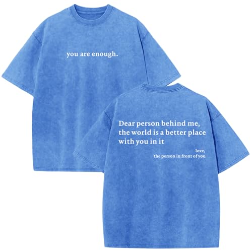 Image of Dear Person Behind Me Shirt You are Enough Tshirts for Men Oversized Inspirational Positive Tees Vintage Graphic Tops