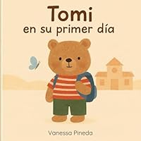 Tomi en su primer día (Spanish Edition) B0F63P6LG6 Book Cover