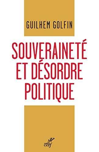 Télécharger Souveraineté et désordre politique (IDEES) Gratuit