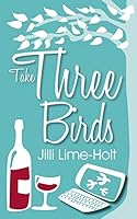 Take Three Birds 1503355667 Book Cover