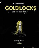 Goldilocks: And The Three Bears 0996845305 Book Cover