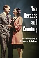 Ten Decades and Counting B0D94867ZN Book Cover