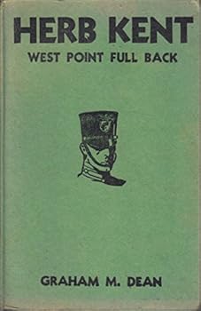 Unknown Binding HERB KENT, WEST POINT FULLBACK, Herb Kent West Point Series Book
