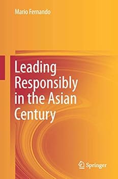 Hardcover Leading Responsibly in the Asian Century Book