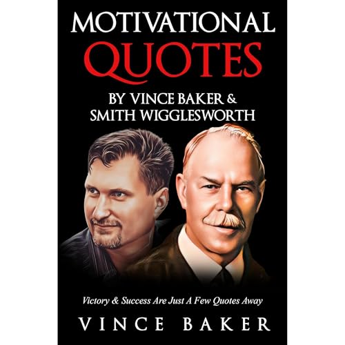 Motivational Quotes By Vince Baker & Smith Wigglesworth Audiolibro Por Vince Baker arte de portada