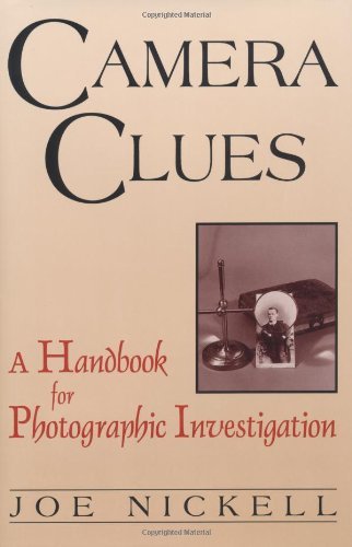 Camera Clues A Handbook For Photographic Investigation Kindle Edition By Nickell Joe Politics Social Sciences Kindle Ebooks Amazon Com