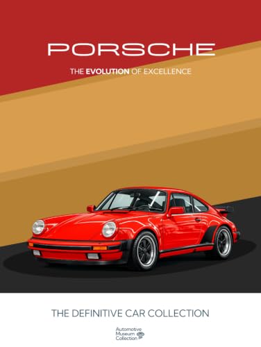 Porsche: The Evolution of Excellence | Collectors Coffee Table Book Gift Edition: Automotive Museum Collection - Definitive Collection (Automotive Museum : The Definitive Car Collection) image 2