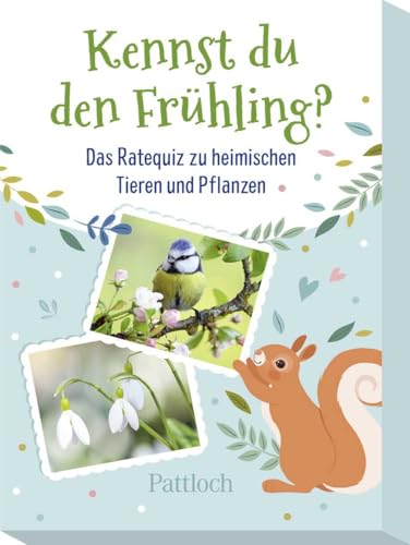Kennst du den Frühling?: Das Ratequiz zu heimischen Tieren und Pflanzen | Tier- und Natur-Quiz für Kinder ab 6 | für daheim und unterwegs (Kinderquiz für schlaue Kids)