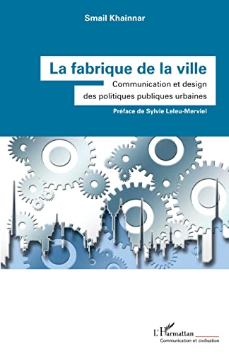La fabrique de la ville livre universitaire sur le design des politiques publiques urbaines - 2