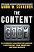 The Content Code: Six essential strategies to ignite your content, your marketing, and your business