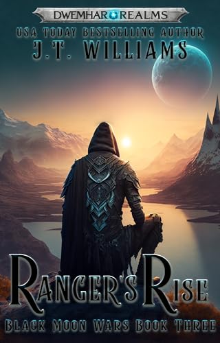 Ranger's Rise (Blackmoon Wars Book 3)
