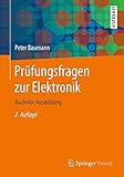  Prüfungsfragen zur Elektronik: Bachelor Ausbildung