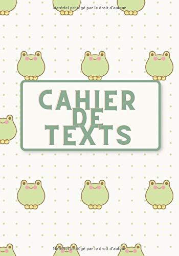 Télécharger Cahier De Textes: 120 Pages Pour la rentrée scolaire 2020-2021 Avec un Jolie Thème de Grenouille | PDF