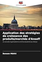 Application des stratégies de croissance des produits/marchés d'Ansoff 6208652154 Book Cover