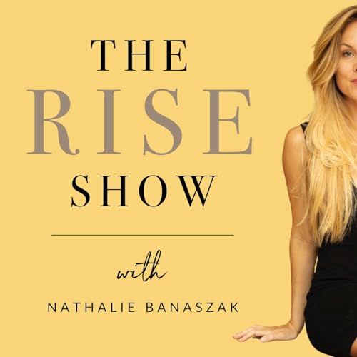 『The RISE Show With Nathalie Banaszak』のカバーアート