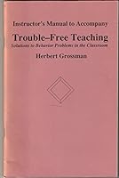 Trouble-Free Teaching: Instructor's Manual 0874849691 Book Cover