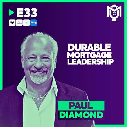 Couverture de Compound Integrity : Durable Mortgage Leadership ft. Paul Diamond