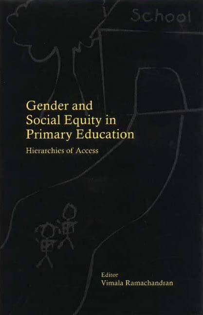 Buy Gender and Social Equity in Primary Education: Hierarchies of Access — BookShops.in