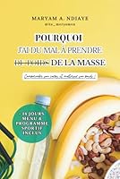Pourquoi J’ai du Mal à Prendre de la Masse: Comprendre son poids et maîtriser son poids ! B0G2D2H4J6 Book Cover