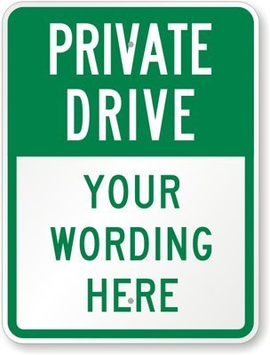 SmartSign "Private Drive" Add Own Wording Custom Sign | 18" x 24" 3M Engineer Grade Reflective Aluminum, Made in USA