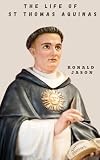 The life of St Thomas Aquinas
