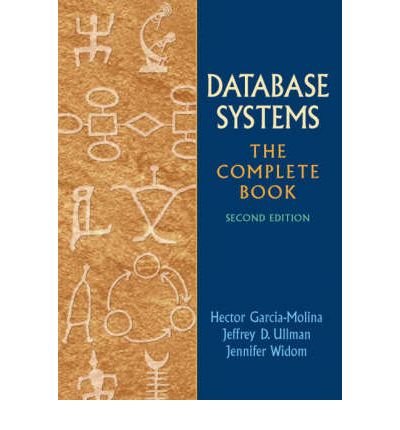 [(Database Systems: The Complete Book )] [Author: Jeffrey D. Ullman] [Jun-2008]