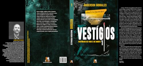 Vestígios 1: histórias de vida e de morte