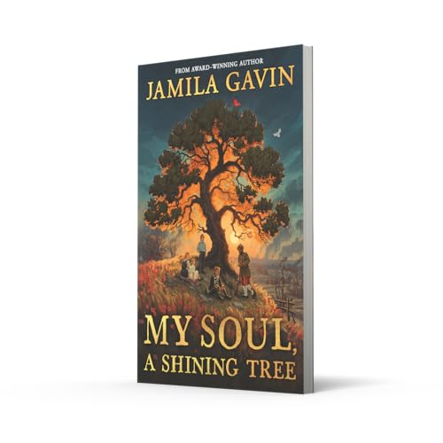Image of My Soul, A Shining Tree: An epic First World War historical story of courage and friendship, new for 2025 and perfect for kids aged 9-12
