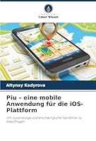 Piu - eine mobile Anwendung für die iOS-Plattform (German Edition) 6208910153 Book Cover