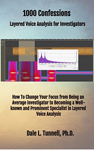 1000 Confessions : Layered Voice Analysis for Investigators