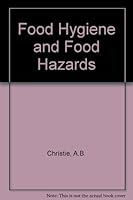 Food Hygiene and Food Hazards 0571049494 Book Cover