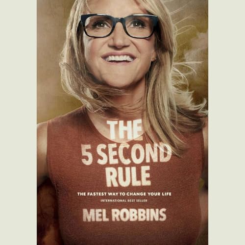 『Overcome Procrastination, Hesitation, and Self-doubt With the 5 Second Rule by Mel Robbins』のカバーアート