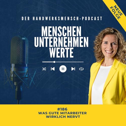 #186 Was gute Mitarbeiter wirklich nervt