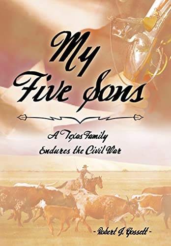My Five Sons: A Texas Family Endures the Civil War
