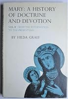 Mary: A History Of Doctrine And Devotion: Volume II: From the Reformation to the Present Day B001JWJB62 Book Cover