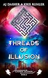 Threads of Illusion: A YA urban fantasy superhero adventure (Chosen Legends Book 2)