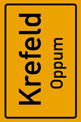Krefeld Oppum: Deine Stadt, deine Region, deine Heimat! | Notizbuch DIN A5 karierte 120 Seiten Geschenk (German Edition)