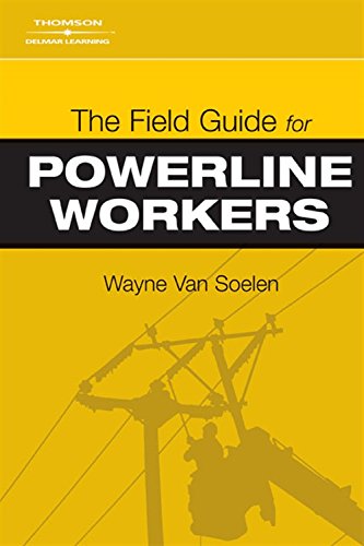 The Field Guide for Powerline Workers